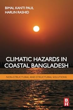 Paperback Climatic Hazards in Coastal Bangladesh: Non-Structural and Structural Solutions Book