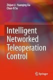Intelligent Networked Teleoperation Control