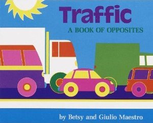 Unknown Binding Traffic A Book of Opposites Book
