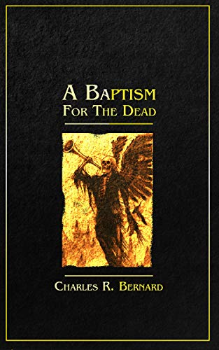 A Baptism for the Dead by [Charles Bernard]