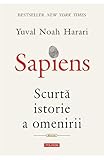 Sapiens. Scurta istorie a omenirii (Romanian Edition)