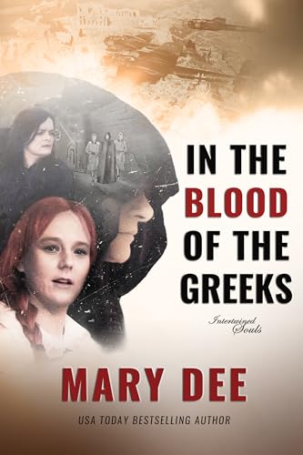 In The Blood Of The Greeks (Intertwined Souls Series Book 1)