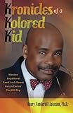 Kronicles of a Kolored Kid (Volume 1)