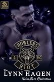Riot [Howlers MC 4] (The Lynn Hagen ManLove Collection)