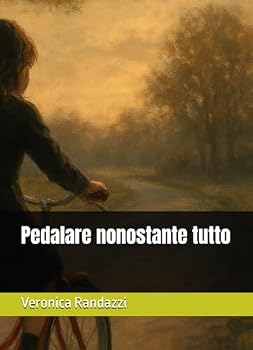 Paperback pedalare nonostante tutto (Italian Edition) [Italian] Book