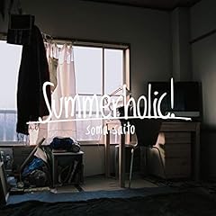 Summerholic! / �ē��s�n