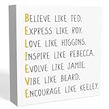Inspirational Ted Gift Lasso Believe Like Ted Sign - Home Office Desk Cubicle Shelf Decor - Bedroom Man Cave TV Show Decor - Soccer Football Coach Gifts for Ted Fans Lasso 5 X 5 Inch