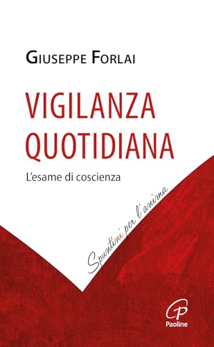 Vigilanza quotidiana. L’esame di coscienza