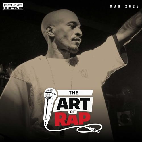 The Art of Rap (Mar 2026) Ep. #514