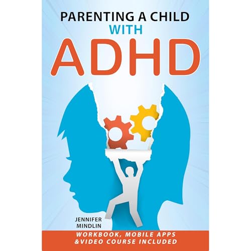 Parenting a Child with ADHD Audiolibro Por Jennifer Mindlin arte de portada
