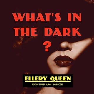 What's in the Dark? Audiolibro Por Ellery Queen arte de portada