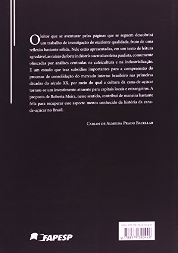 Banguês, Engenhos Centrais e Usinas: o Desenvolvimento da Economia Açucareira em São Paulo e a sua C