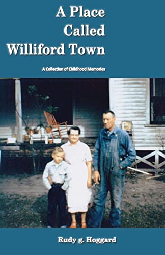 A Place Called Williford Town: A Collection of Childhood Memories