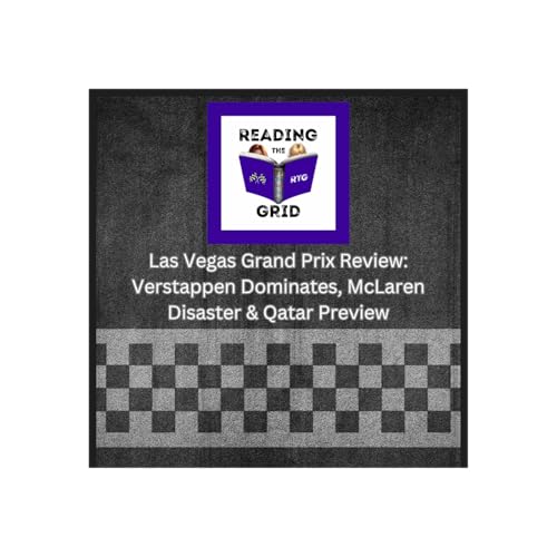 Las Vegas Grand Prix Review: Verstappen Dominates, McLaren Disaster & Qatar Preview