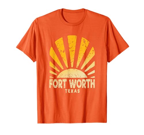Fort Worth TX - Sunny Fort Worth Texas T-Shirt