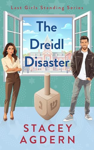 The Dreidl Disaster (Last Girls Standing Book 3)