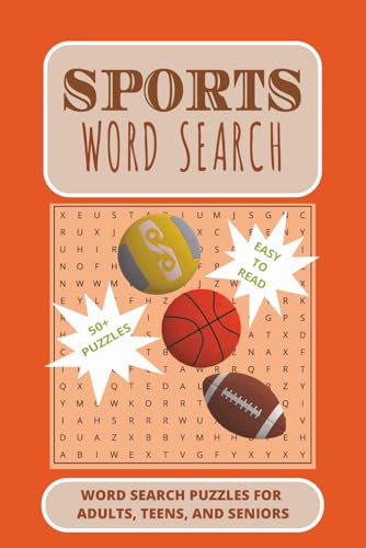 SPORTS WORD SEARCH PUZZLE BOOK: Word Searches with Easy to Read Print about SPORTS, EQUIPMENT, ATHLETICS, and More | 6 x 9 inches, 110 pages | 50+ Puzzles…Gift for Vacations, Holidays, and Free Times