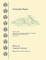 Dodd-Frank ACT: Congressional Request for Information Regarding Economic Analysis by Occ, June 13, 2011 1505251524 Book Cover