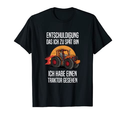 Entschuldigung Ich habe einen Traktor gesehen Landwirt T-Shirt