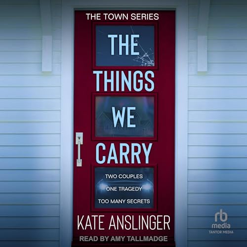 The Things We Carry Audiolivro Por Kate Anslinger capa