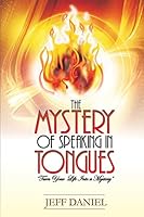 Mystery of Speaking in Tongues 1519622686 Book Cover
