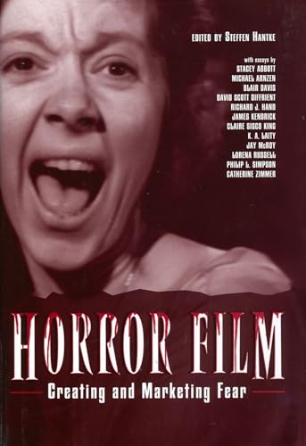 Horror Film: Creating and Marketing Fear