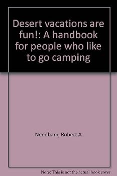 Paperback Desert vacations are fun!: A handbook for people who like to go camping Book