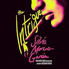 The Intrigue Audiolibro Por Silvia Moreno-Garcia arte de portada
