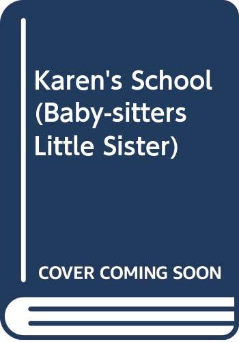 Karen's School (Baby-sitters Little Sister) 060605152X Book Cover