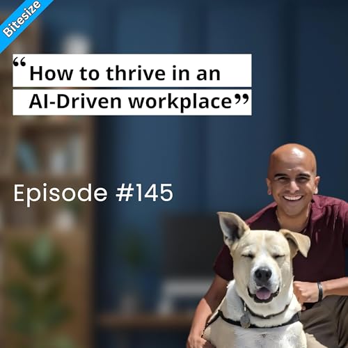 BITESIZE | How to Thrive in an AI-Driven Workplace? Podcast Por  arte de portada