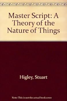 Hardcover Master Script: A Theory of the Nature of Things Book