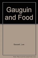 Gauguin & Food 0937160067 Book Cover