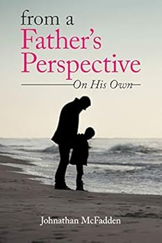 Paperback From a Father's Perspective: On His Own Book