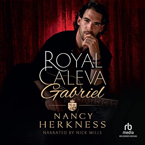 Royal Caleva Gabriel: Duke of Bencalor by Nancy Herkness episode artwork