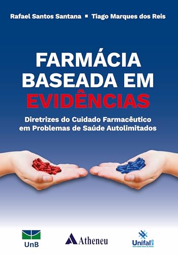 Farmácia baseada em evidências – Diretrizes do cuidado farmacêutico em problemas de saúde autolimitados: