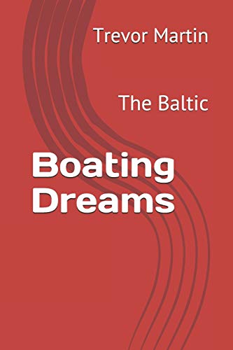 Boating Dreams: The Baltic