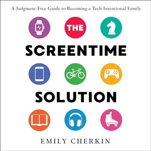The Screentime Solution by Emily Cherkin episode artwork
