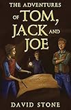 The Adventures of Tom, Jack and Joe