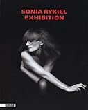  Sonia Rykiel exhibition de Sous la direction d\'Olivier Saillard (20 novembre 2008) Broché