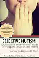 健康・医学 THE SELECTIVE MUTISM RESOURCE MANUAL The Selective Mutism Resource Manual: 2nd Edition