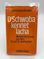 D' Schwoba kennet lacha. Mundartdichtung aus dem 18. und 19. Jahrhundert 3170053442 Book Cover