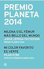 Premio Planeta 2014: ganador y finalista (pack) (Autores Españoles e Iberoamericanos)