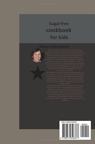 Sugar free cookbook for kids: Diabetic-Friendly Simple Food, and Delicious Recipes for Healthy Child