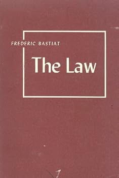 The Law by Frederic Bastiat (1970-05-04)