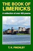 The Book Of Limericks: A collection of over 400 poems 1914326091 Book Cover