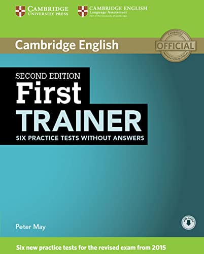  First Trainer: Second edition. Six Practice Tests without answers with downloadable audio
