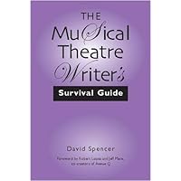 The Musical Theatre Writer's Survival Guide
