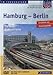 Produktbild Hamburg-Berlin - Die neue Ausbaustrecke