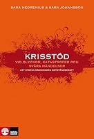 Krisstöd vid olyckor, katastrofer och svåra händelser : Att stärka människo 9127135616 Book Cover