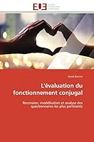 L'évaluation du fonctionnement conjugal: Recension, modélisation et analyse des questionnaires les plus pertinents (Omn.Univ.Europ.) 6131581886 Book Cover